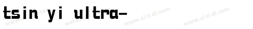 tsin yi ultra字体转换